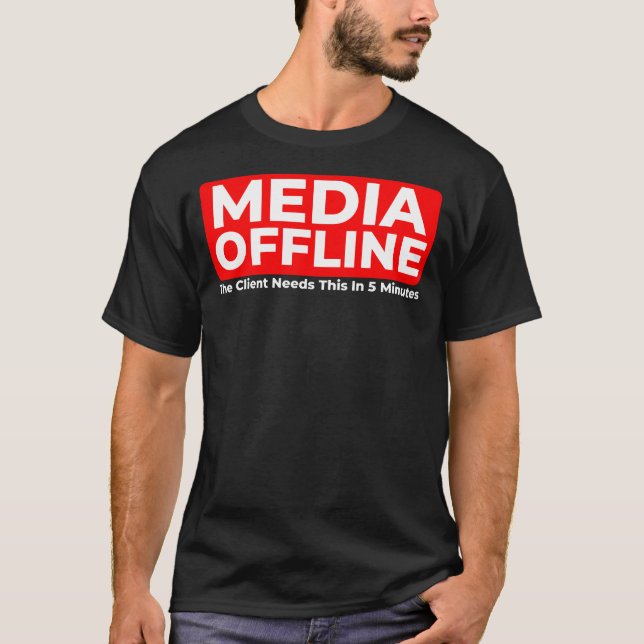Funny Media Offline Video Editor T-Shirt  (Front)