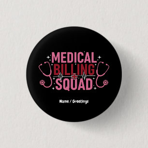 Funny Medical Billing Squad Proud Specialist Gift 1 Inch Round Button
