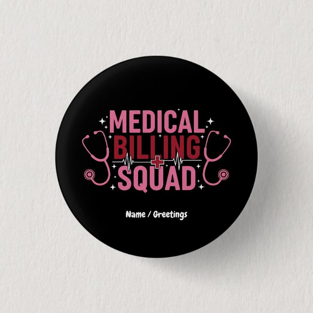 Funny Medical Billing Squad Proud Specialist Gift 1 Inch Round Button (Front)