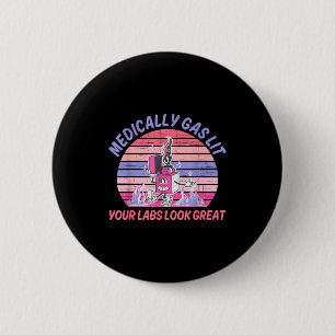 Funny Medically Gaslit Your Labs Look Great  2 Inch Round Button