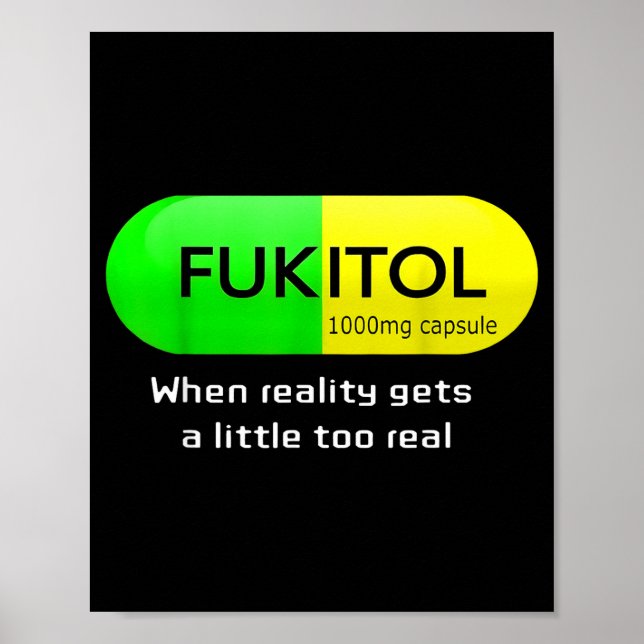 Funny Medication Gooditol Capsule Pharmacy Humor  Poster (Front)