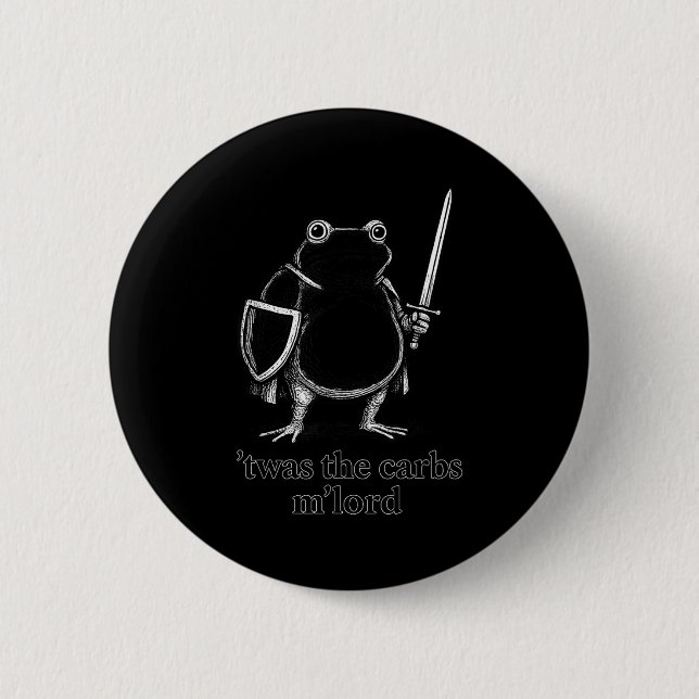 Funny Medieval Frog Meme Carbs Knight M'lord Quote 2 Inch Round Button (Front)