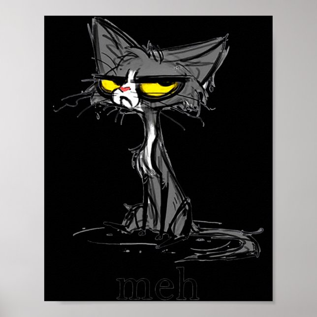 Funny Meh Cat Gift For Cat Lovers  Poster (Front)