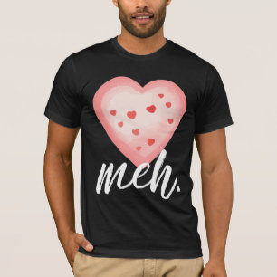 Funny Meh T-Shirt for Singles & Minimalists