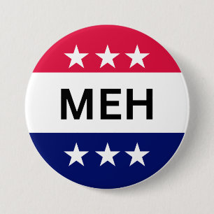 FUNNY MEH US PRESIDENTIAL ELECTION 2024 3 INCH ROUND BUTTON