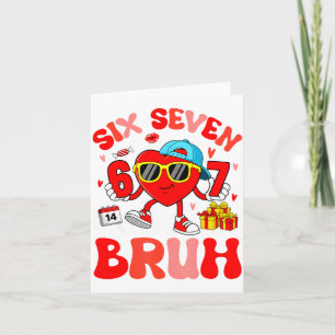 Funny Meme 67 Six Seven Bruh Valentine Heart Toddl Card
