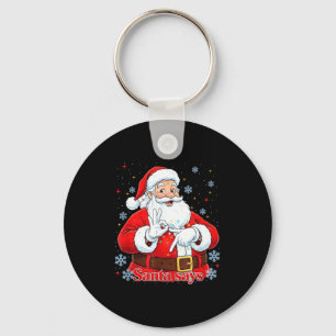 Funny Meme Christmas Santa Gift Men, Women Tee Keychain
