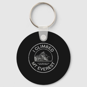 Funny Meme Climber - Hiking - I Climbed Mt. Everes Keychain