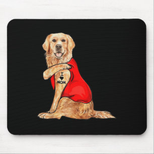 Funny Meme Cute Dog I Love Mom Tattoo Gift Mother Mouse Pad