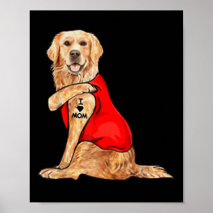 Funny Meme Cute Dog I Love Mom Tattoo Gift Mother  Poster