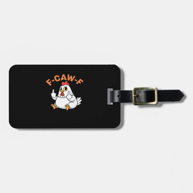 Funny Meme F-Caw-F Chicken Luggage Tag (Front Horizontal)