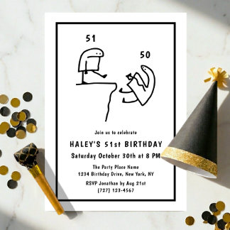 Funny Meme Humour Simple Black White 51st Birthday Invitation