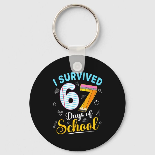 Funny Meme I Survived 67 Days Of School Teacher St Keychain (Front)