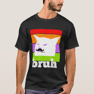 Funny Meme Saying Bruh With Cat-cinco De Mayo-mexi T-Shirt