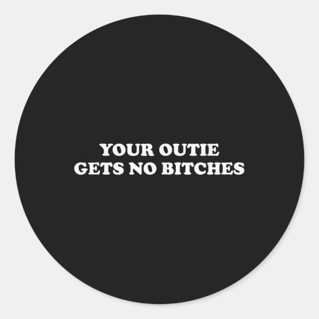 Funny Meme Severance Your Outie Gets No Es  Classic Round Sticker (Front)