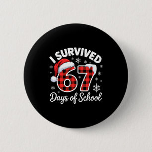 Funny Meme Six Seven Christmas I Survived 67 Days 2 Inch Round Button