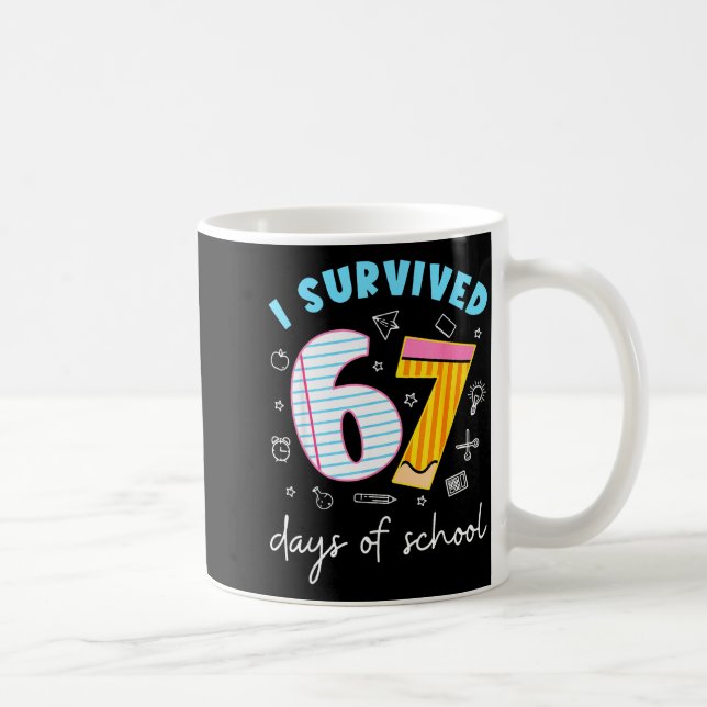 Funny Meme Teacher Student I Survived 67 Days Of S Coffee Mug (Right)