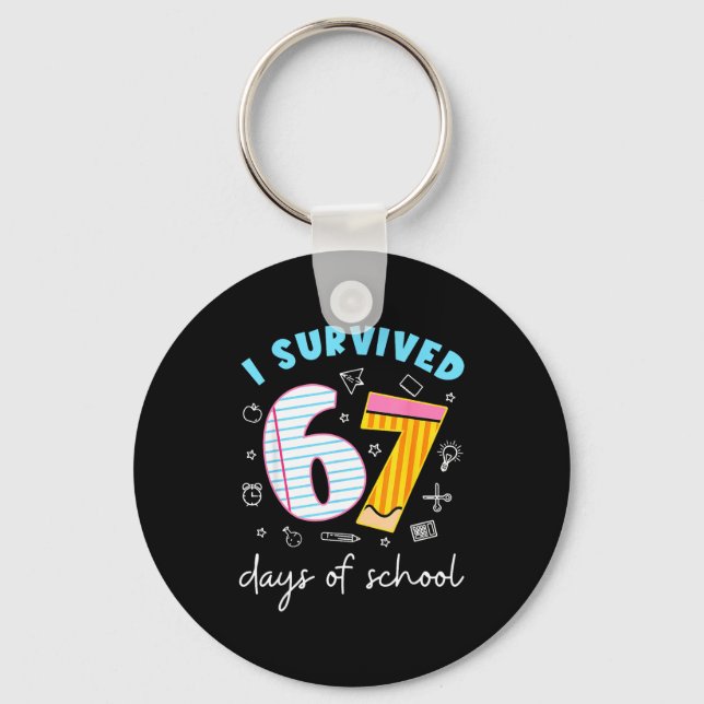 Funny Meme Teacher Student I Survived 67 Days Of S Keychain (Front)
