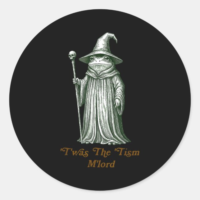Funny Meme Twas The Tism M Lord Frog Wizard Autism Classic Round Sticker (Front)