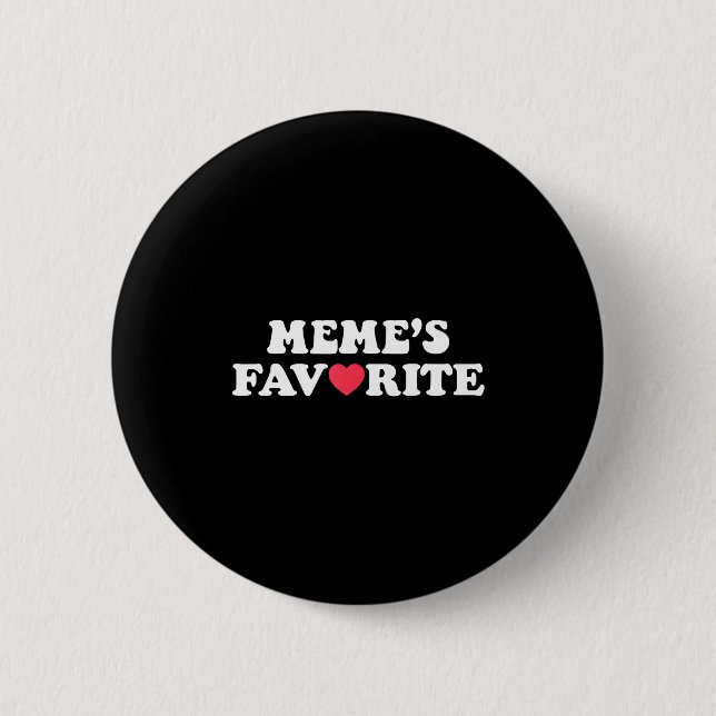 Funny Meme's Favorite Son Daughter I'm Meme's Favo 2 Inch Round Button (Front)