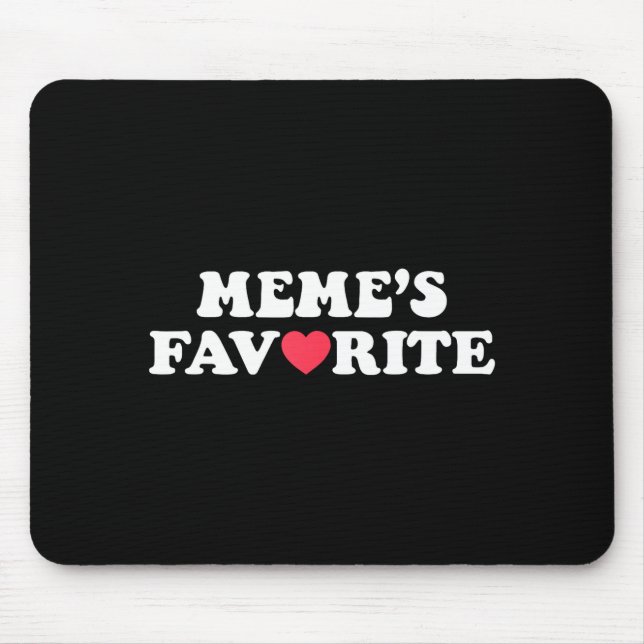Funny Meme's Favorite Son Daughter I'm Meme's Favo Mouse Pad (Front)