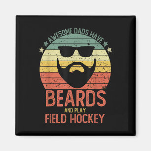 Funny Men Awesome Dads Have Beards And Play Field Magnet