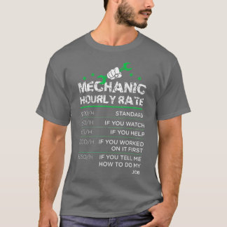 Funny Men Women Labour Rates Mechanic Hourly Rate  T-Shirt