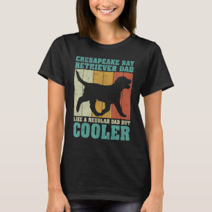 Funny Mens Chesapeake Bay Retriever Dad Like A Reg T-Shirt