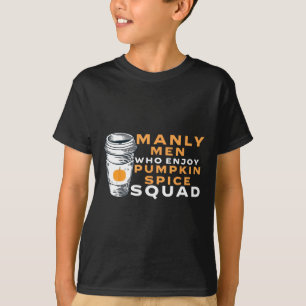 Funny Mens Pumpkin Spice Boyfriend Husband Gag Jok T-Shirt
