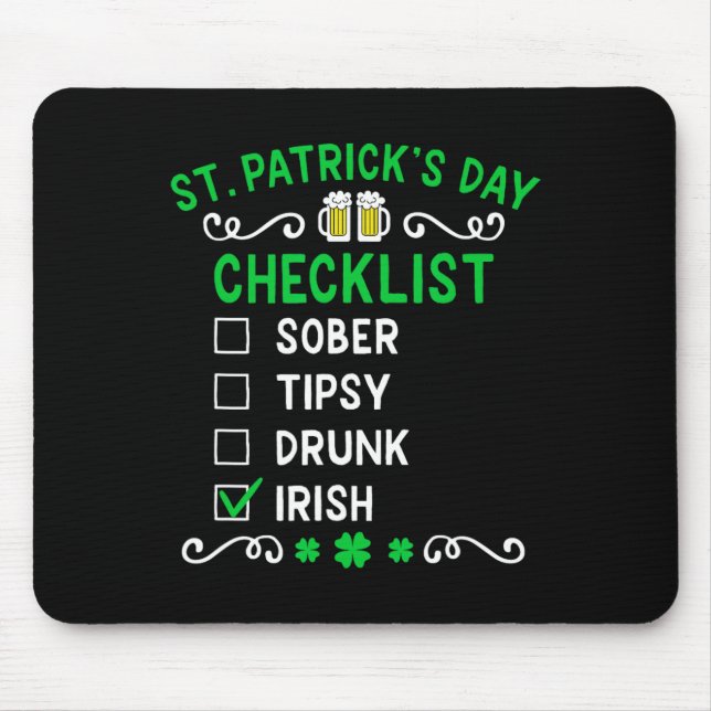Funny Mens St Patricks Day Drunk  Mouse Pad (Front)