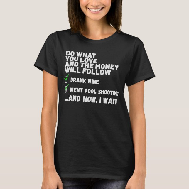 Funny Mens Womens Christian Prayed Went Pool Shoot T-Shirt (Front)