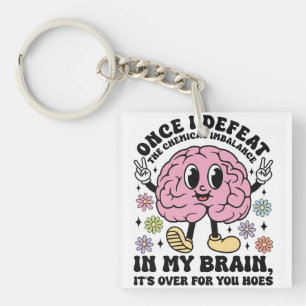 Funny Mental Health Quote Brainy  Keychain