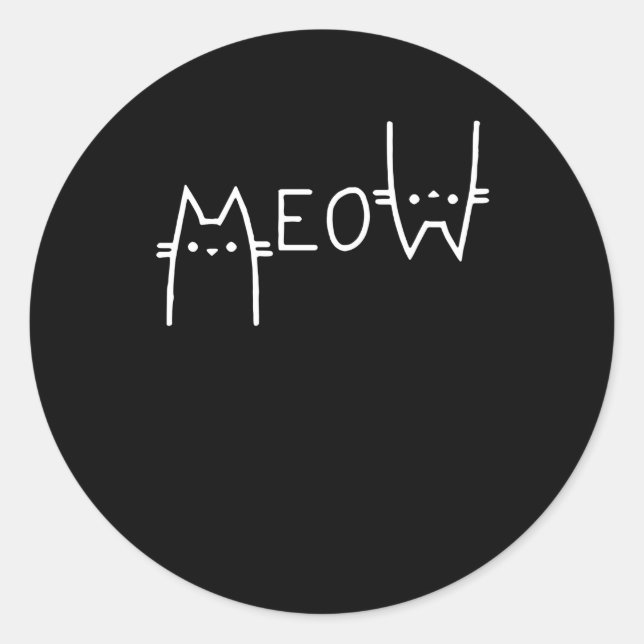 Funny Meow Cat Lover Cute Cat Cute Meow Cat Classic Round Sticker (Front)