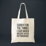 Funny Mercury Retrograde Tote Bag<br><div class="desc">Funny Mercury Retrograde Tote Bag</div>
