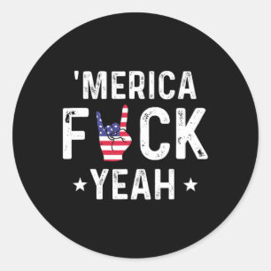 Funny Merica Yeah 4th Of July Classic Round Sticker