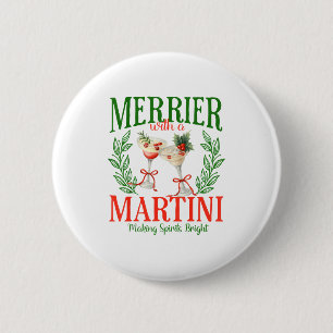 Funny Merrier With A Martini Bachelorette Merry Ch 2 Inch Round Button