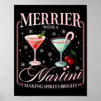Funny Merrier With A Martini Bachelorette Merry Ch Poster