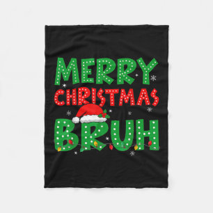 Funny Merry Christmas Bruh Meme Funny Saying Boys Fleece Blanket