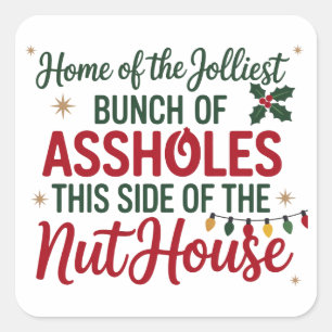 Funny Merry Christmas Home of the Jolliest Xmas Square Sticker