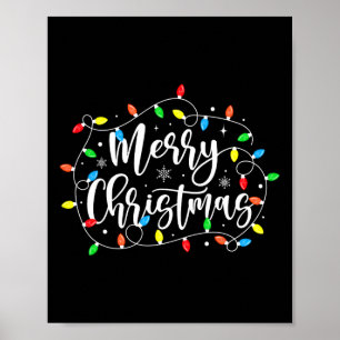 Funny Merry Christmas Lights Xmas Family Men Women Poster