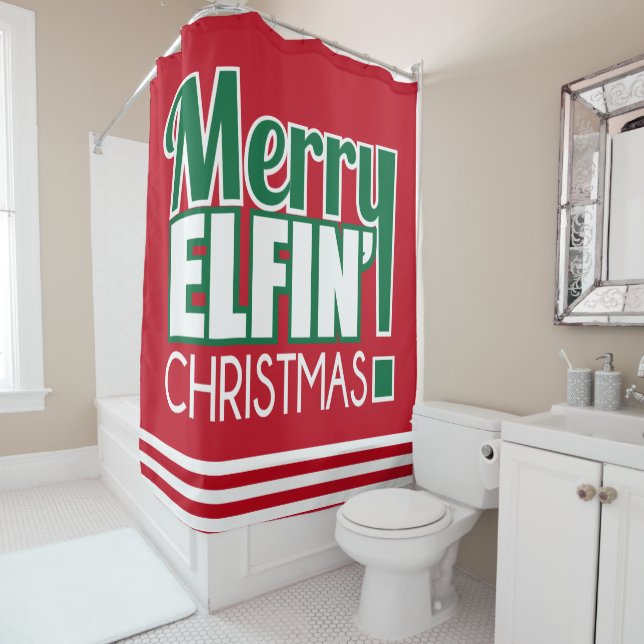 Funny Merry Elfin' Christmas Shower Curtain (In Situ)