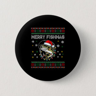 Funny Merry Fishmas B Fishing Christmas Ugly Sweat 2 Inch Round Button