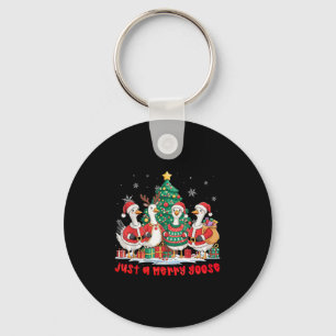Funny Merry Goosemas Cute Xmas Just A Merry Goose Keychain