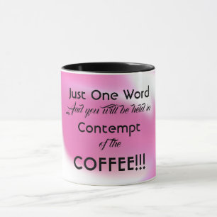 Funny Message Coffee Mug