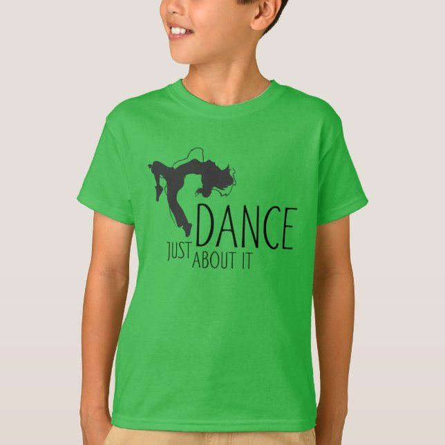 Funny Message - Just Dance About It 1 T-Shirt (Front)