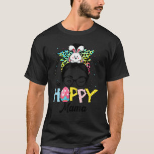 Funny Messy Bun Hair One Hoppy Mama Bunny Happy Ea T-Shirt