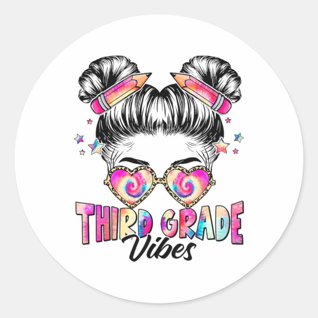 Funny Messy Bun Third Grade Vibes Tie Dye Ck To Sc Classic Round Sticker (Front)