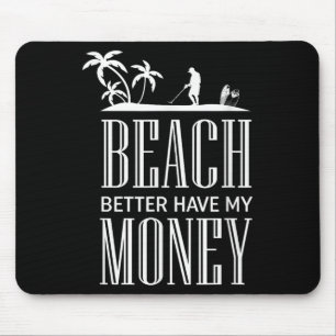 Funny Metal Detecting Quote - Metal Detector Graph Mouse Pad
