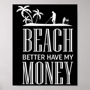 Funny Metal Detecting Quote - Metal Detector Graph Poster