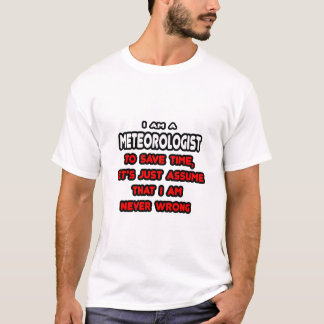 Funny Meteorologist T-Shirts and Gifts
